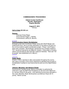 COMMISSIONERS’ PROCEEDINGS Adams County Courthouse Ritzville, Washington Regular Meeting August 27, 2012 (Monday)