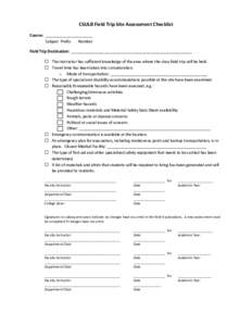 CSULB Field Trip Site Assessment Checklist Course: ______________________ Subject Prefix Number Field Trip Destination: ________________________________________________________  The instructor has sufficient knowledge