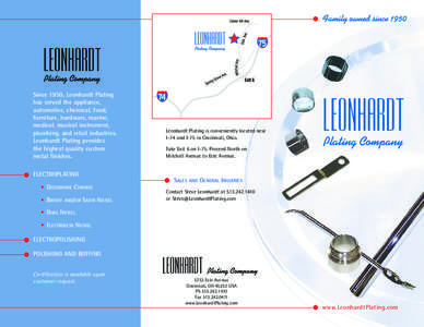 Since 1950, Leonhardt Plating has served the appliance, automotive, chemical, food, furniture, hardware, marine, medical, musical instrument, plumbing, and retail industries.