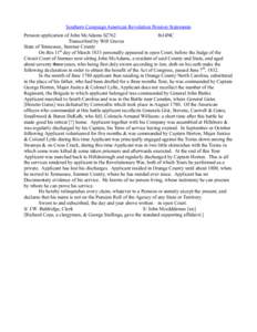 Southern Campaign American Revolution Pension Statements Pension application of John McAdams S2762 fn14NC Transcribed by Will Graves State of Tennessee, Sumner County On this 11th day of March 1833 personally appeared in