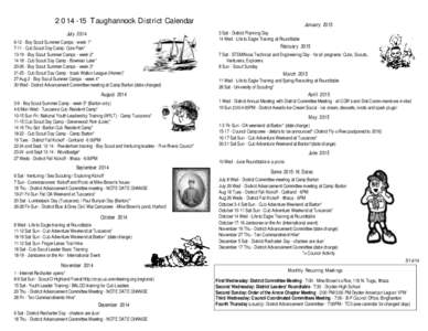 [removed]Taughannock District Calendar July[removed]Boy Scout Summer Camps - week 1* [removed]Cub Scout Day Camp- Cole Park* [removed]Boy Scout Summer Camps - week 2* [removed]Cub Scout Day Camp - Bowman Lake*