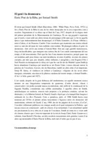 El geni i la desmesura Enric Prat de la Riba, per Ismael Smith El retrat que Ismael Smith i Marí (Barcelona, [removed]White Plans, Nova York, 1972) va fer a Enric Prat de la Riba és una de les obres destacades de la seva