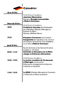 Calendrier 28 au 30 Oct. Hôtel Sheraton, Casablanca «Journées Allemandes» Exposition Energies renouvelables «Made in Germany»