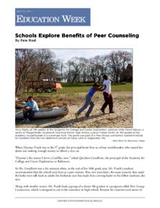 Schools Explore Benefits of Peer Counseling By Evie Blad Tony Manly, an 11th grader at the Academy for College and Career Exploration, watches while Kierra Gibson, a senior at Mergenthaler vocational-Technical Senior Hig