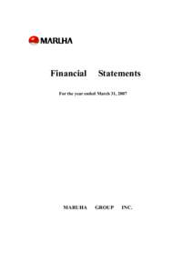 Financial  Statements For the year ended March 31, 2007