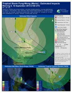 Tropical Storm Fung-Wong (Mario) - Estimated Impacts Warning 6, 18 September[removed]UTC PDC - 16W - 06A TROPICAL STORM 16W (FUNG-WONG), LOCATED APPROXIMATELY 204 NM NORTHEAST OF MANILA, PHILIPPINES, HAS TRACKED WEST-N