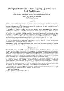 Perceptual Evaluation of Tone Mapping Operators with Real-World Scenes Akiko Yoshida, Volker Blanz, Karol Myszkowski and Hans-Peter Seidel