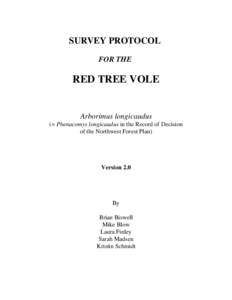 SURVEY PROTOCOL FOR THE RED TREE VOLE  Arborimus longicaudus