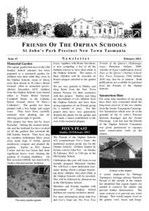 FRIENDS OF THE ORPHAN SCHOOLS St John’s Park Precinct New Town Tasmania Issue 13 Memorial Garden The square garden bed next to the Old