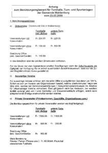 Anhang zum Benützungsreglement für Turnhalle, Turn- und Sportanlagen der Gemeinde Waldenburg vom[removed]Benützunqsgebühren