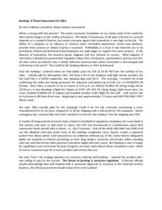 Banking: A Threat Assessment for 2013 By Chris Pinkham, president, Maine Bankers Association What is wrong with this picture? The entire economic foundation of our nation (and of the world for that matter) hinges on the 