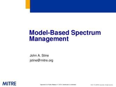 Model-Based Spectrum Management John A. Stine [removed]