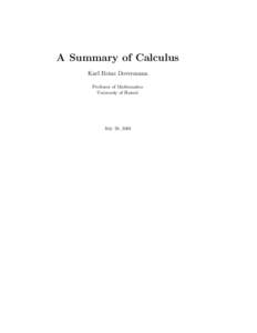 A Summary of Calculus Karl Heinz Dovermann Professor of Mathematics University of Hawaii  July 28, 2003