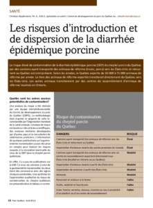 santé Christian Klopfenstein, Ph. D., D.M.V., spécialiste en santé | Centre de développement du porc du Québec inc. [removed] Les risques d’introduction et de dispersion de la diarrhée épidémique po