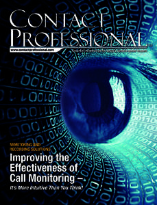 FEATURE FOCUS: MONITORING AND RECORDING SOLUTIONS  Improving the Effectiveness of Call Monitoring – It’s More Intuitive Than You Think!