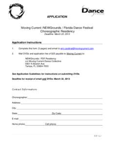 APPLICATION  Moving Current /NEWGrounds / Florida Dance Festival Choreographic Residency Deadline: March 22, 2013