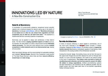 Bionics / Biomimicry / Industrial ecology / Low-energy building / Mycelium / Sustainable architecture / Termite / Artificial photosynthesis / Technology / Environment / Sustainability / Environmental social science