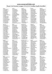 www.soccercardindex.com Shoot Out Premier League[removed]yellow back) checklist Arsenal 1 Jens Lehmann (S) 2 Justin Hoyte 3 Emmanuel Eboue