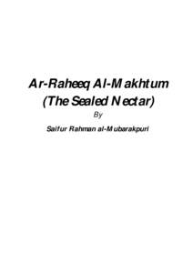 Ar-Raheeq Al-Makhtum (The Sealed Nectar) By Saifur Rahman al-Mubarakpuri  CONTENTS