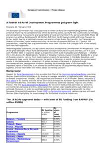 European Commission - Press release  A further 18 Rural Development Programmes get green light Brussels, 13 February 2015 The European Commission has today approved a further 18 Rural Development Programmes (RDPs) aimed 