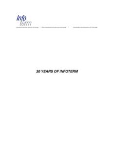 Microsoft Word - 30 YEARS OF INFOTERM vt1-3 Semi Final[removed]doc