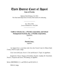 Third District Court of Appeal State of Florida Opinion filed February 26, 2014. Not final until disposition of timely filed motion for rehearing. ________________ No. 3D13-1952