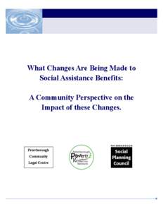 What Changes Are Being Made to Social Assistance Benefits: A Community Perspective on the Impact of these Changes.  Table of Contents