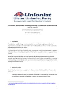 EXTENSION OF UNDULY LENIENT SENTENCING PROVISIONS TO FRAUDULENT EXCISE EVASION FOR FUEL AND TOBACCO DEPARTMENT OF JUSTICE CONSULTATION Ulster Unionist Party Response  1. Introduction