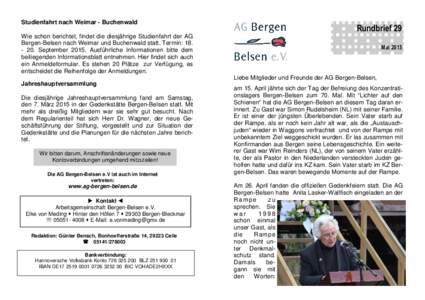 Studienfahrt nach Weimar - Buchenwald  Rundbrief 29 Wie schon berichtet, findet die diesjährige Studienfahrt der AG Bergen-Belsen nach Weimar und Buchenwald statt. Termin: 18.