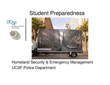 Student Preparedness  Homeland Security & Emergency Management UCSF Police Department  Student Preparedness