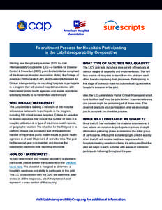 Recruitment Process for Hospitals Participating in the Lab Interoperability Cooperative Starting now though early summer 2011, the Lab Interoperability Cooperative (LIC)—a Centers for Disease Control & Prevention (CDC)