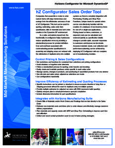 Horizons Configurator for Microsoft DynamicsGP www.hzs.com Mid-Market Manufacturing Solutions  hZ Configurator Sales Order Tool