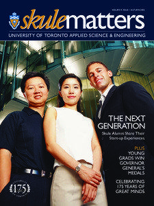 VOLUME 5 ISSUE 1 AUTUMN[removed]UNIVERSITY OF TORONTO APPLIED SCIENCE & ENGINEERING