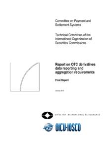 Report On OTC Derivatives Data Reporting and Aggregation Requirements