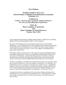 West Mathison President, Stemilt Growers, LLC Board President, Washington State Horticultural Association Wenatchee, WA Testimony on 