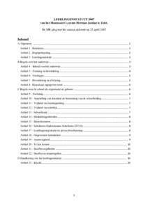 LEERLINGENSTATUUT 2007 van het Montessori Lyceum Herman Jordan te Zeist. De MR ging met het statuut akkoord op 25 april 2007 Inhoud A Algemeen: ............................................................................
