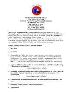 NOTICE OF PUBLIC HEARINGS AND MEETING OF THE TAYLOR PLANNING & ZONING COMMISSION ON TUESDAY, JULY 2, 2013 AT 7:00 P.M. AT THE TAYLOR TOWN HALL