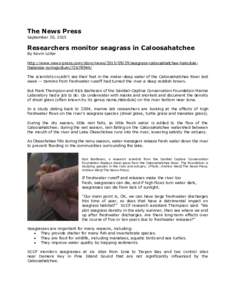 The News Press September 30, 2015 Researchers monitor seagrass in Caloosahatchee By Kevin Lollar http://www.news-press.com/story/newsseagrass-caloosahatchee-halodulethalassia-syringodium/