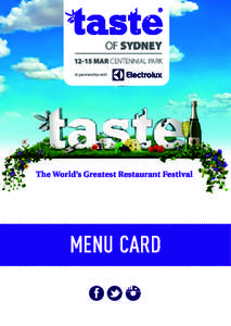 MENU CARD  TASTE ESSENTIALS Welcome to Taste of Sydney in partnership with Electrolux 2015!