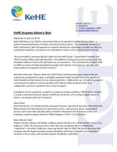 KeHE Acquires Nature’s Best  MEDIA CONTACT: Ari Goldsmith Sr. Director, Marketing, KeHE 