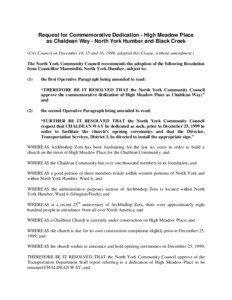 Request for Commemorative Dedication - High Meadow Place as Chaldean Way - North York Humber and Black Creek (City Council on December 14, 15 and 16, 1999, adopted this Clause, without amendment.)