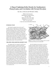 37  A Map of Lightning Strike Density for Southeastern Pennsylvania, and Correlation with Terrain Elevation By Alex J. DeCaria and Michael J. Babij Millersville University