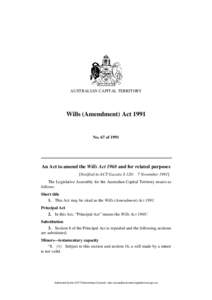 AUSTRALIAN CAPITAL TERRITORY  Wills (Amendment) Act 1991 No. 67 of 1991