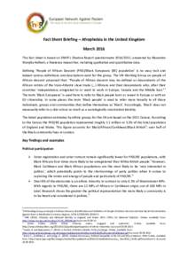 Fact Sheet Briefing – Afrophobia in the United Kingdom March 2016 This fact sheet is based on ENAR’s Shadow Report questionnaire, answered by Alexandra Wanjiku Kelbert, a freelance researcher, including qua