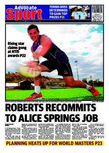 TENNIS BOSS DETERMINED TO GAIN TOP PRIZES P21  Rising star