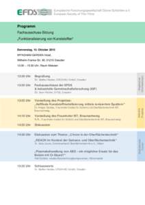 Programm Fachausschuss-Sitzung „Funktionalisierung von Kunststoffen“ Donnerstag, 15. Oktober 2015 WYNDHAM GARDEN Hotel, Wilhelm-Franke-Str. 90, 01219 Dresden