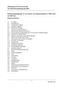 VRR-Handbuch für Tarif und Vertrieb Teil A Beförderungsbedingungen NRW Beförderungsbedingungen für die Verbund- und Gemeinschaftstarife in NRW sowie den NRW-Tarif Gültig ab