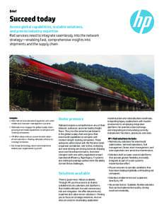 Brief  Succeed today Access global capabilities, scalable solutions, and proven industry expertise Rail services need to integrate seamlessly into the network