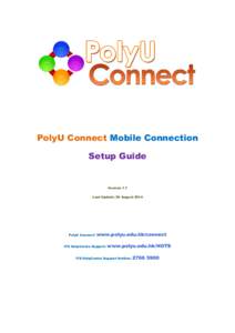 PolyU Connect Mobile Connection Setup Guide Version 1.7 Last Update: 29 August 2014