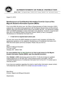 August 14, 2014  Nondisclosure of Confidential Information Form for Users of the Migrant Student Information System (MSIS) Prior to the 2008–09 school year, the Office of Superintendent of Public Instruction (OSPI) ent